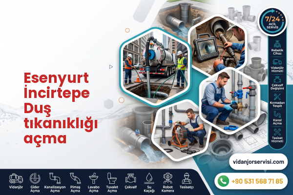 Esenyurt İncirtepe Duş tıkanıklığı açma