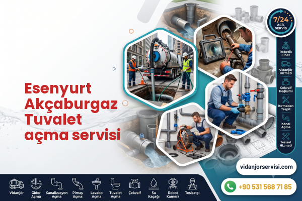 Esenyurt Akçaburgaz Tuvalet açma servisi
