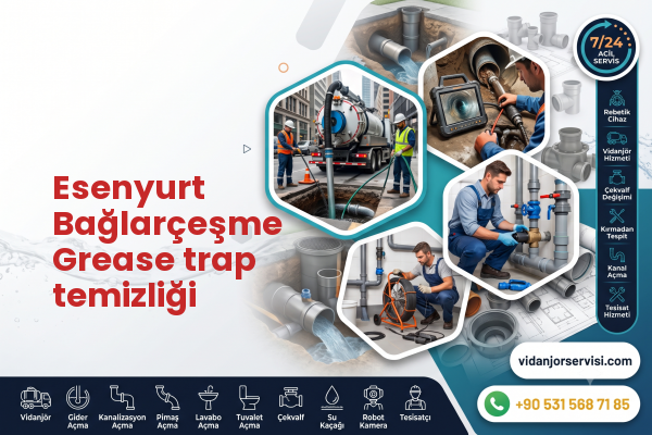 Esenyurt Bağlarçeşme Grease trap temizliği