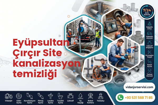 Eyüpsultan Çırçır Site kanalizasyon temizliği