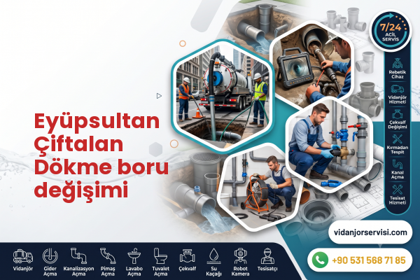 Eyüpsultan Çiftalan Dökme boru değişimi