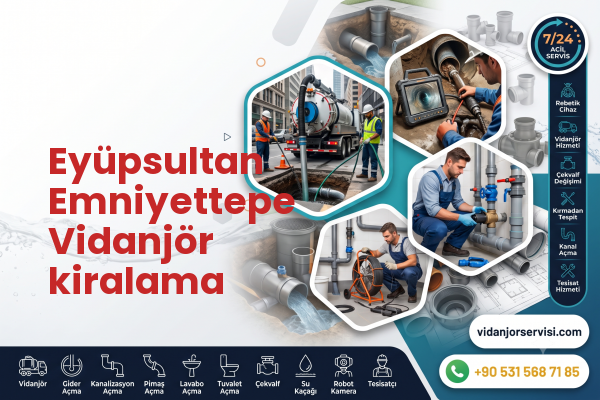 Eyüpsultan Emniyettepe Vidanjör kiralama