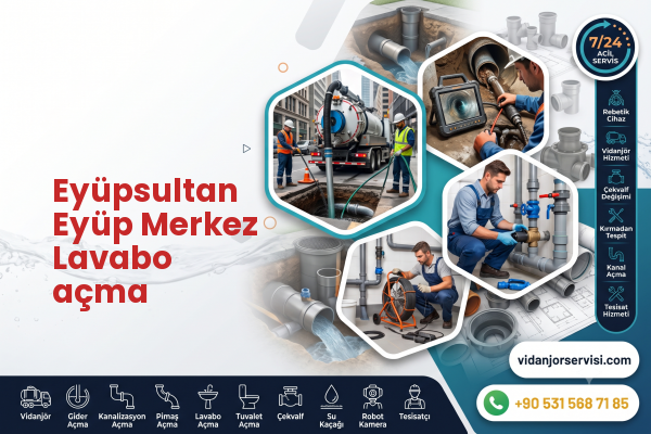 Eyüpsultan Eyüp Merkez Lavabo açma