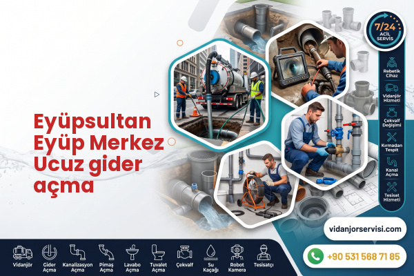 Eyüpsultan Eyüp Merkez Ucuz gider açma