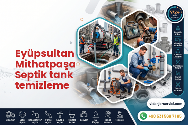 Eyüpsultan Mithatpaşa Septik tank temizleme