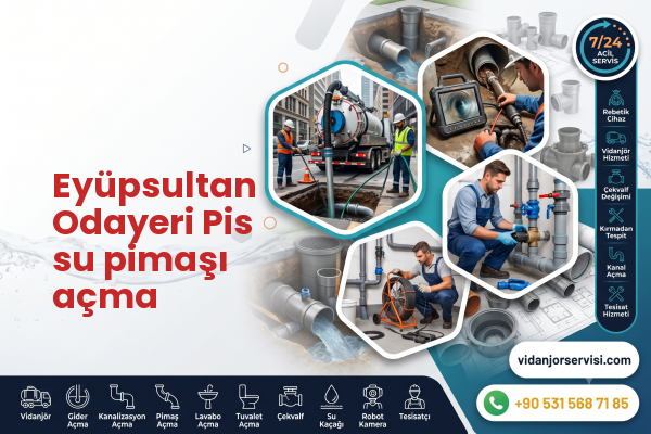 Eyüpsultan Odayeri Pis su pimaşı açma
