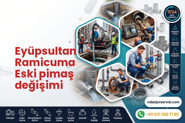 Eyüpsultan Ramicuma Eski pimaş değişimi