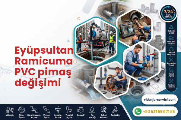 Eyüpsultan Ramicuma PVC pimaş değişimi