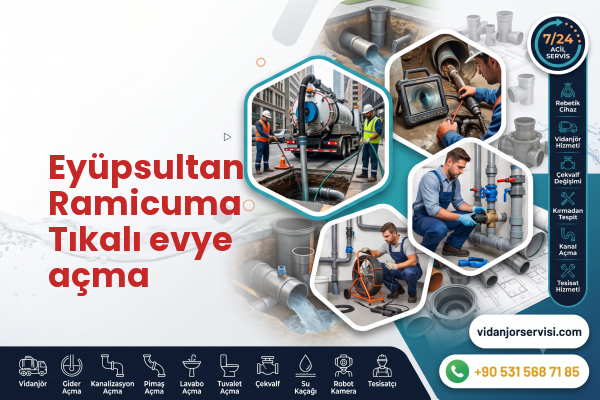 Eyüpsultan Ramicuma Tıkalı evye açma