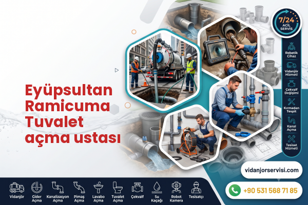 Eyüpsultan Ramicuma Tuvalet açma ustası