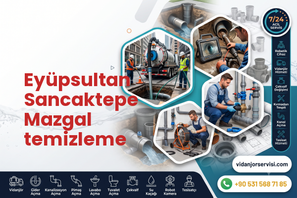 Eyüpsultan Sancaktepe Mazgal temizleme