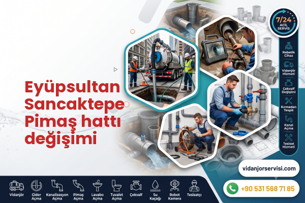 Eyüpsultan Sancaktepe Pimaş hattı değişimi