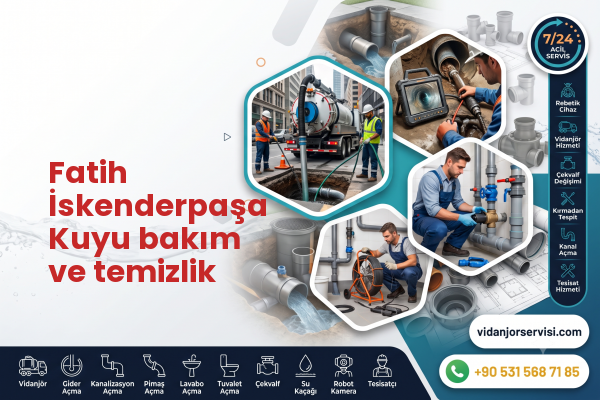 Fatih İskenderpaşa Kuyu bakım ve temizlik