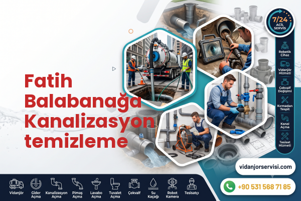 Fatih Balabanağa Kanalizasyon temizleme
