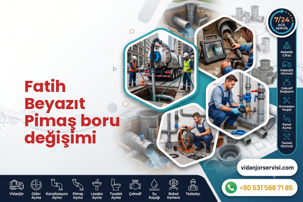 Fatih Beyazıt Pimaş boru değişimi