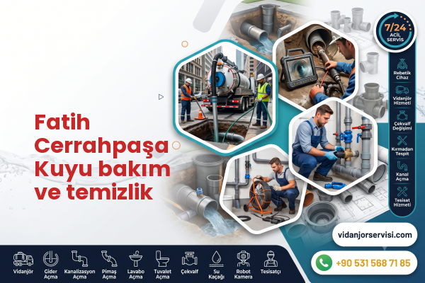 Fatih Cerrahpaşa Kuyu bakım ve temizlik