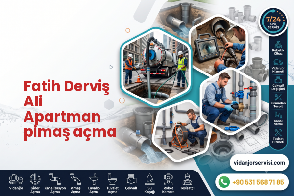 Fatih Derviş Ali Apartman pimaş açma
