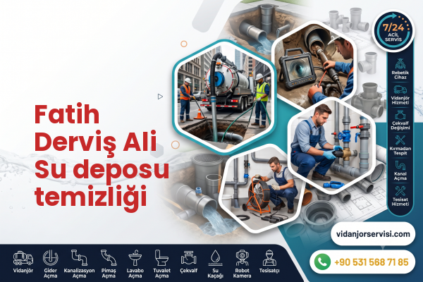 Fatih Derviş Ali Su deposu temizliği