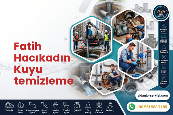 Fatih Hacıkadın Kuyu temizleme