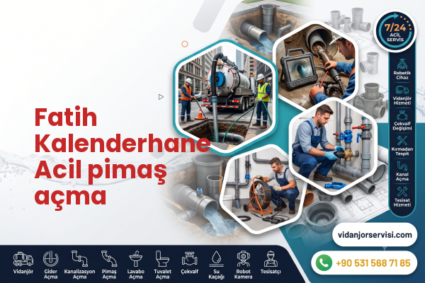Fatih Kalenderhane Acil pimaş açma