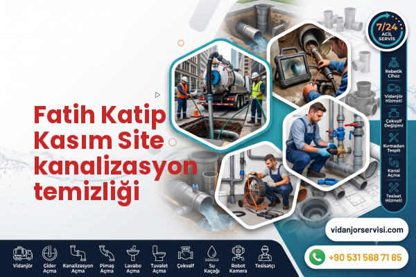 Fatih Katip Kasım Site kanalizasyon temizliği