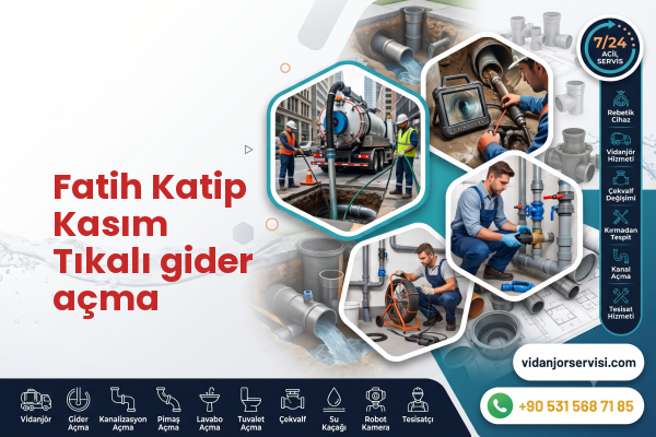Fatih Katip Kasım Tıkalı gider açma