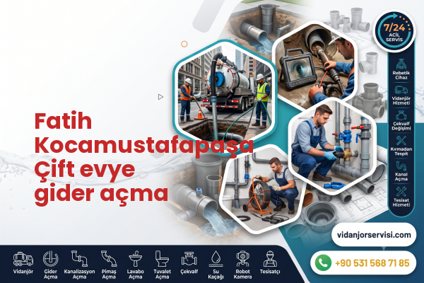 Fatih Kocamustafapaşa Çift evye gider açma