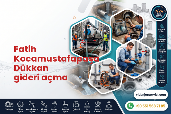 Fatih Kocamustafapaşa Dükkan gideri açma