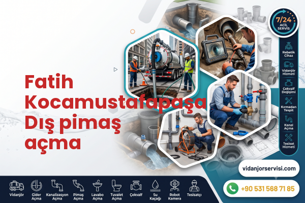 Fatih Kocamustafapaşa Dış pimaş açma