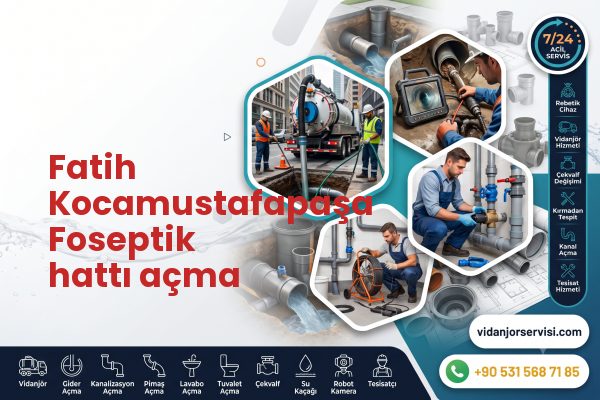 Fatih Kocamustafapaşa Foseptik hattı açma