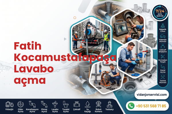 Fatih Kocamustafapaşa Lavabo açma