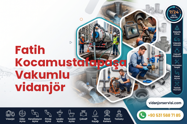 Fatih Kocamustafapaşa Vakumlu vidanjör