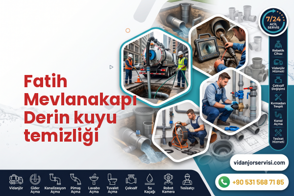 Fatih Mevlanakapı Derin kuyu temizliği