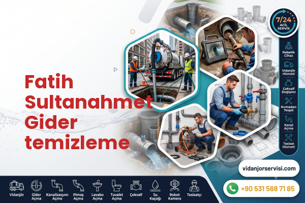 Fatih Sultanahmet Gider temizleme