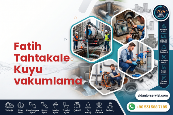 Fatih Tahtakale Kuyu vakumlama