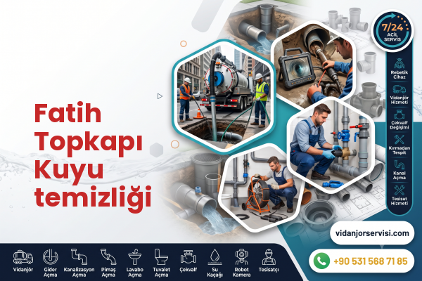 Fatih Topkapı Kuyu temizliği