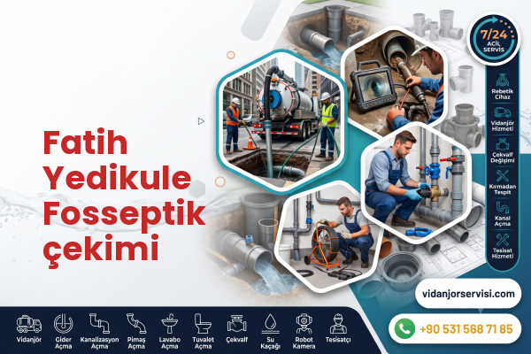 Fatih Yedikule Fosseptik çekimi