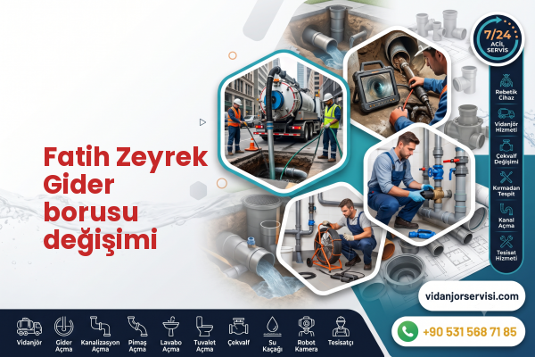 Fatih Zeyrek Gider borusu değişimi