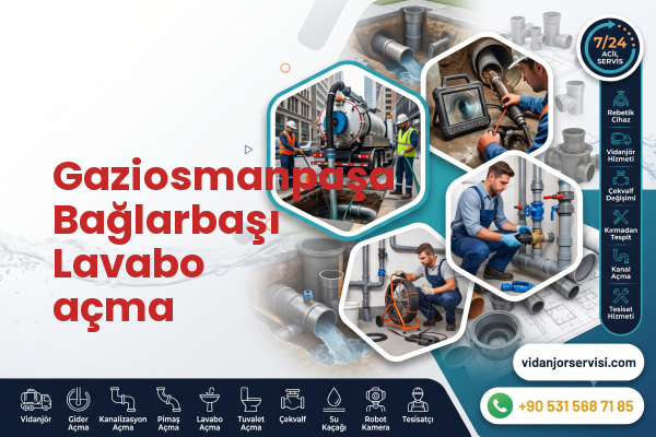 Gaziosmanpaşa Bağlarbaşı Lavabo açma