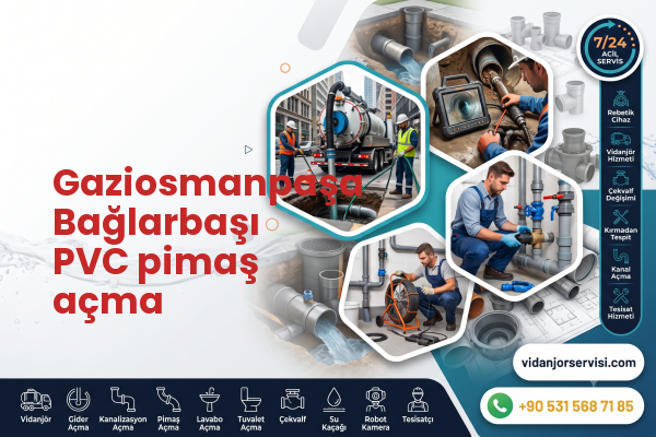 Gaziosmanpaşa Bağlarbaşı PVC pimaş açma