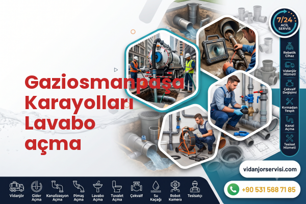 Gaziosmanpaşa Karayolları Lavabo açma