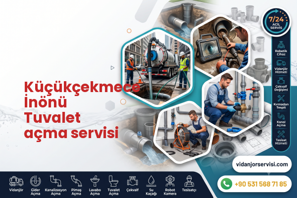 Küçükçekmece İnönü Tuvalet açma servisi