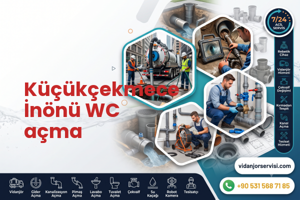 Küçükçekmece İnönü WC açma