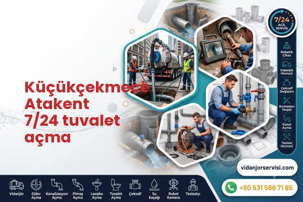 Küçükçekmece Atakent 7/24 tuvalet açma