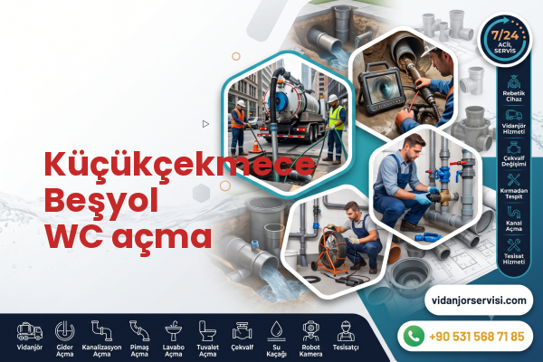 Küçükçekmece Beşyol WC açma