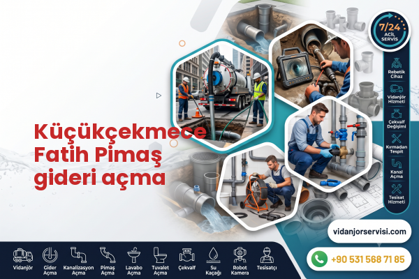 Küçükçekmece Fatih Pimaş gideri açma