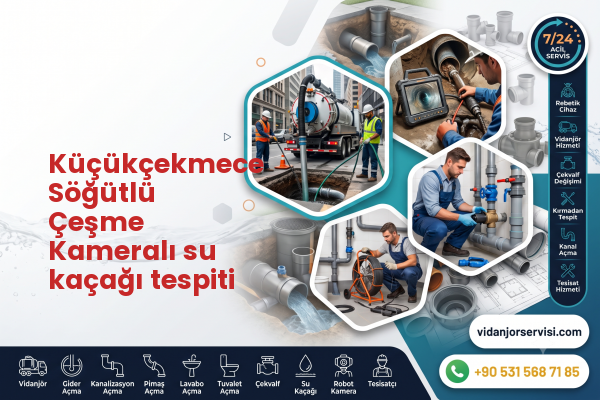 Küçükçekmece Söğütlü Çeşme Kameralı su kaçağı tespiti