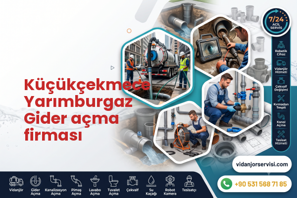 Küçükçekmece Yarımburgaz Gider açma firması