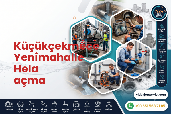 Küçükçekmece Yenimahalle Hela açma