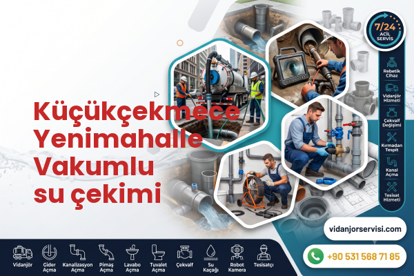 Küçükçekmece Yenimahalle Vakumlu su çekimi